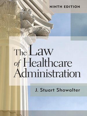 cover image of The Law of Healthcare Administration